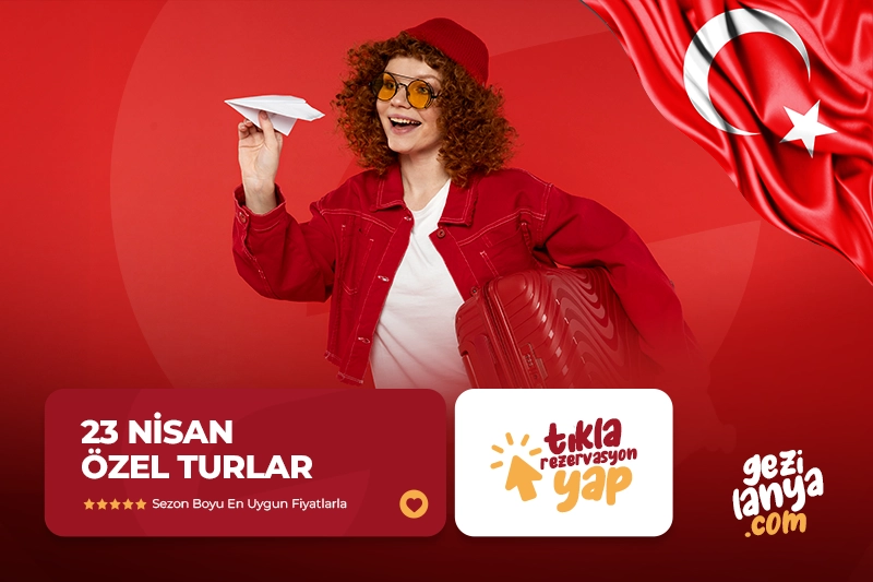 23 Nisan Özel Turlar