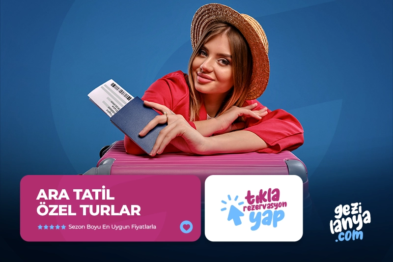 Ara Tatil Özel Turlar