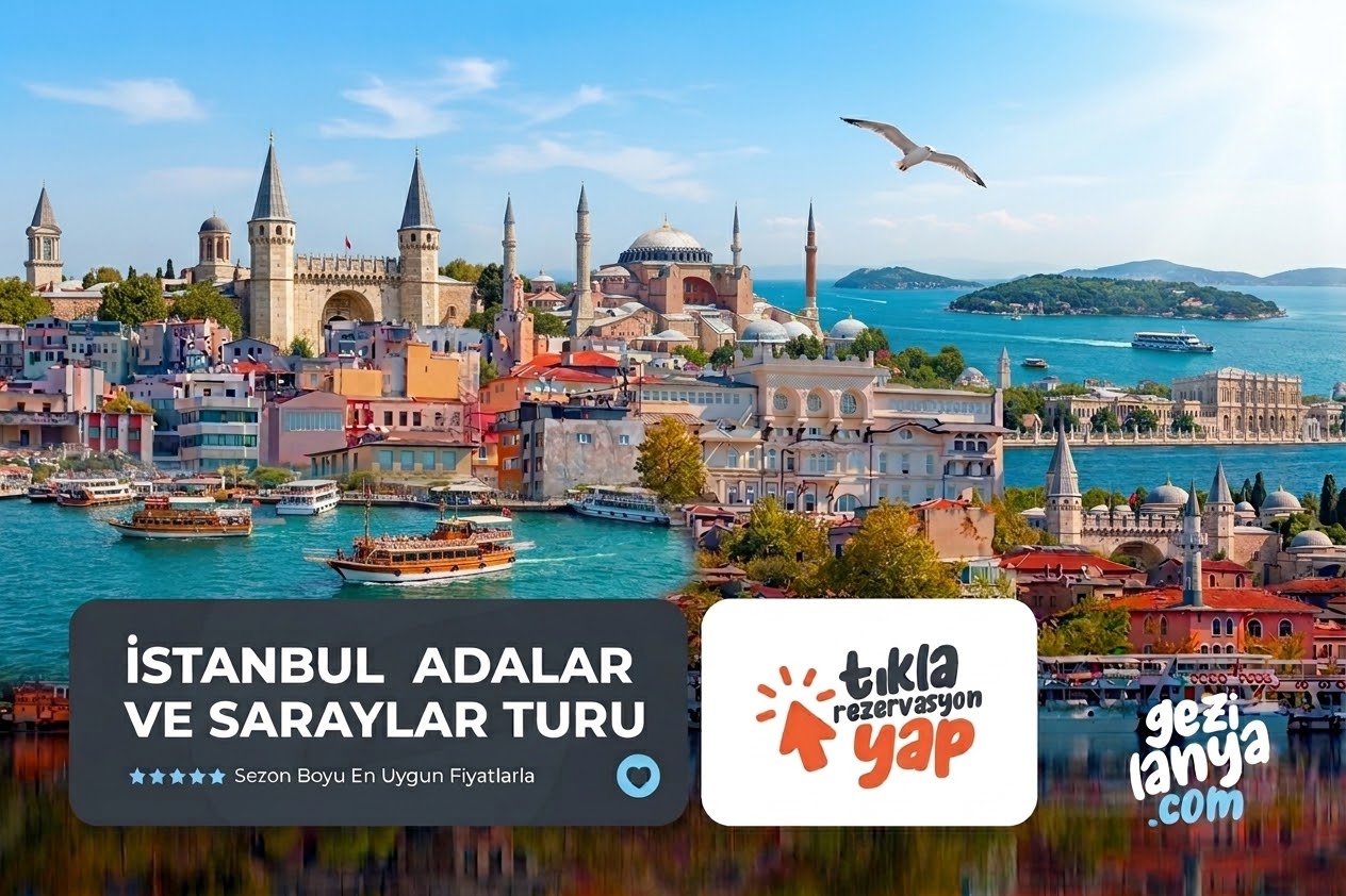 İSTANBUL ADALAR  SARAYLAR TURU